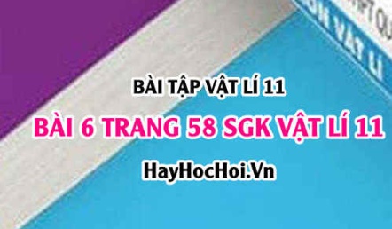 Giải bài 6 trang 58 SGK Vật lí 11: Ghép các nguồn điện thành bộ